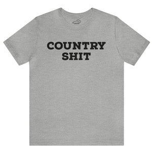 Country Shit Shirt Grey