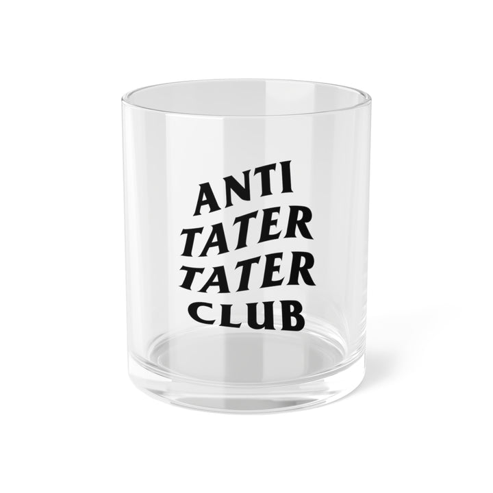 Anti Tater Tater Club Rocks Glass