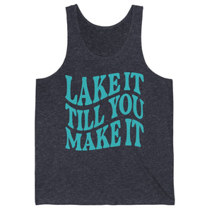 Lake It Till You Make It Tank