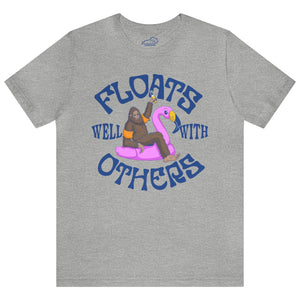 Floats Well With Others Tshirt