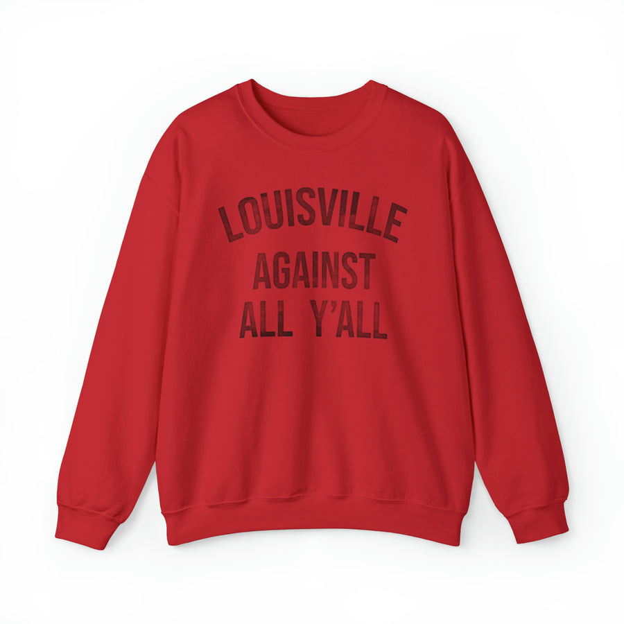 Louisville Against All Y'all Sweatshirt Red