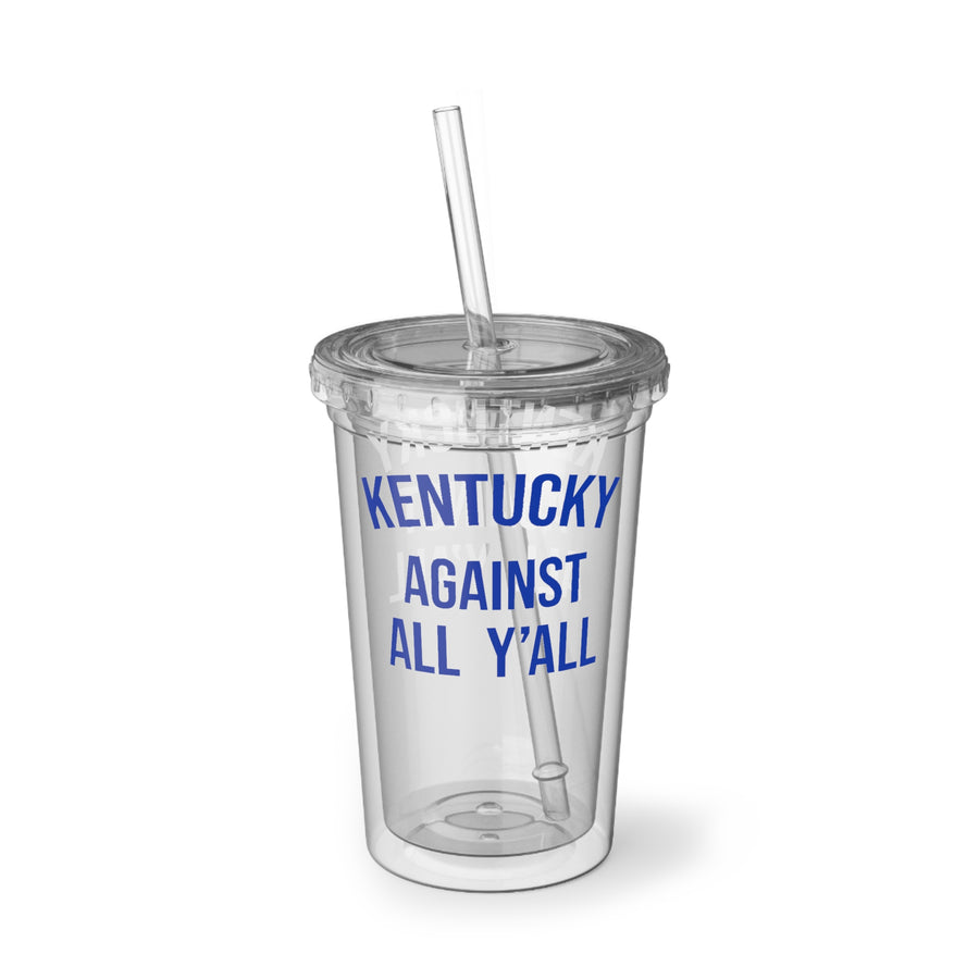 Kentucky Against All Y'all Insulated Acrylic Cup