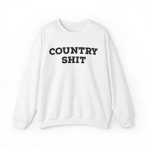 Country Shit Sweatshirt