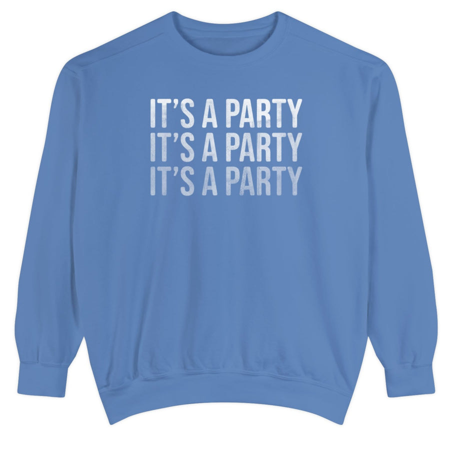 It's A Party Sweatshirt