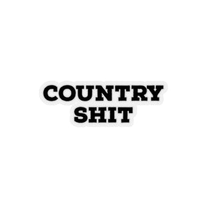 COUNTRY SHIT STICKER