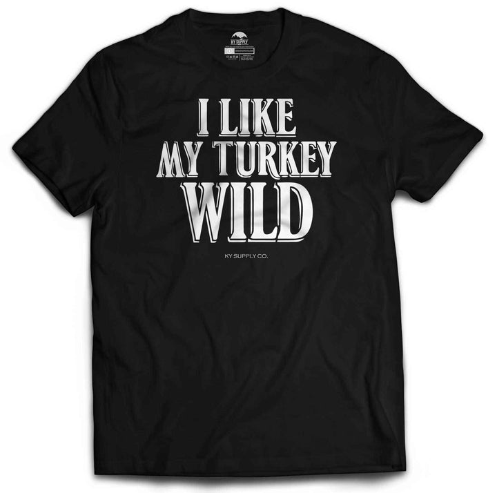 I Like My Turkey Wild Tshirt Black