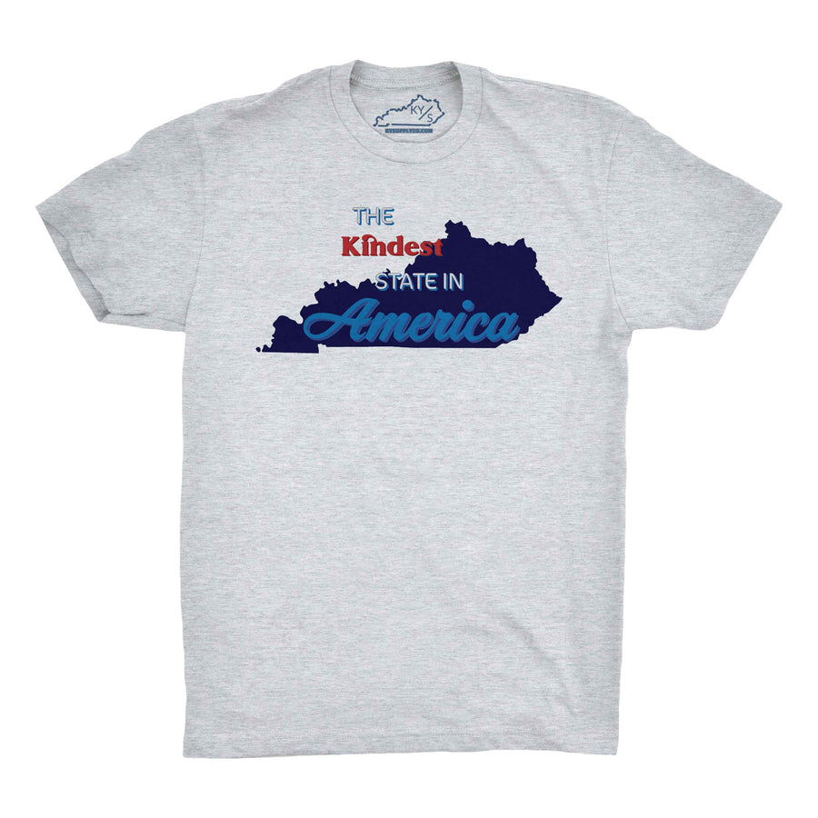KENTUCKY IS THE KINDEST STATE IN AMERICA TSHIRT