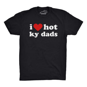 I Love Hot KY Dads Tshirt